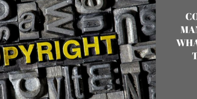 COPYRIGHT MANAGEMENT: WHAT YOU NEED TO KNOW